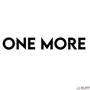 Cover art for 'One More' by JJ Rupp